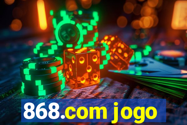 868.com jogo